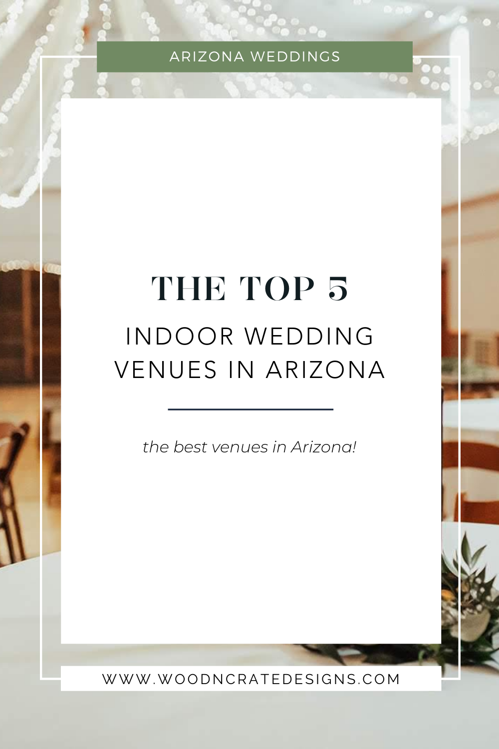 Top 5 Indoor Wedding Venues In Arizona